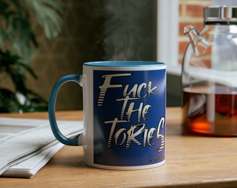 Fuck The Tories 2-Tone Coffee Mugs, 11oz