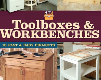 Toolboxes And Workbenches- 13 Schnelle & einfache Projekte (PDF-Anleitung)