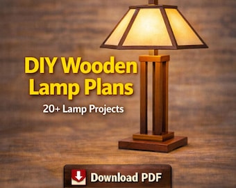 DIY Wooden Lamp Plans: 20+ Lamp Projects (PDF File)