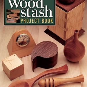 The wood stash - 18 ideas and designs project book (PDF Guide)