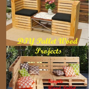 May include: Two DIY pallet wood furniture projects. The first is a small set of two chairs and a table. The second is a large sectional sofa. Both are made from natural wood and have a rustic look.
