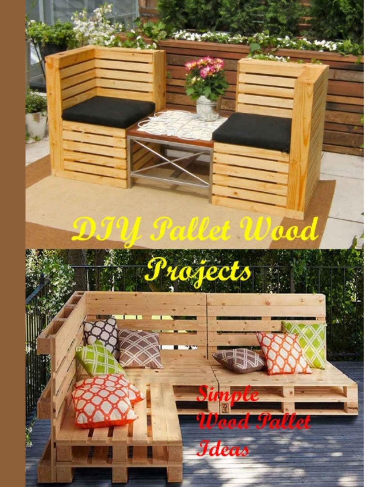 DIY Pallet Wood Projects- Simple Wood Pallet Ideas (PDF File to Instant Download)
