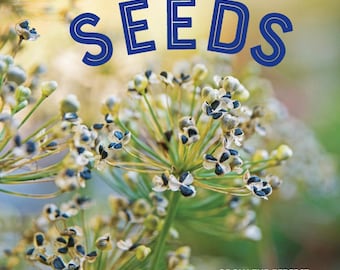 Seed Starting & Saving Guide: Grow Vegetables, Herbs, Flowers (PDF)