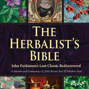 May include: The Herbalist's Bible book cover. The cover features the title in gold lettering over a dark purple background. The cover also includes images of plants, berries, and a portrait of a man.