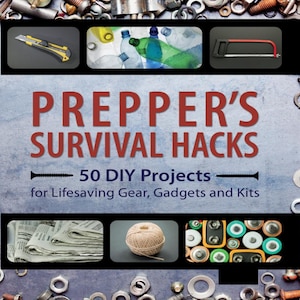 Trucos de supervivencia para preppers: 50 proyectos de bricolaje para equipos, dispositivos y kits para salvar vidas, proyectos de supervivencia de bricolaje, equipos de supervivencia de bricolaje, kits de supervivencia (pdf)