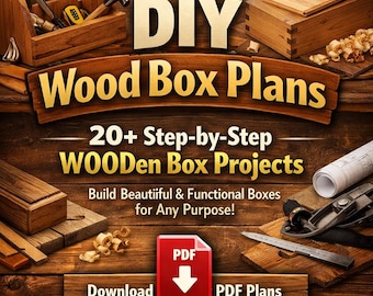 DIY Wood Boxes Plans:- 20+ Step-by-Step Wooden box Projects (PDF Guide)
