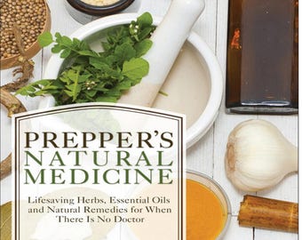 Prepper's Natural Medicine Guide: Herbs, Oils, Remedies (PDF Download)