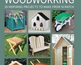 Outdoor woodworking - 20 inspiring projects (PDF Guide)