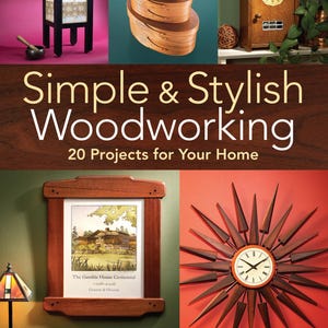 Simple & stylish woodworking - 20 Stylish Projects to Transform Your Home, DIY Woodworking Projects (PDF Guide)