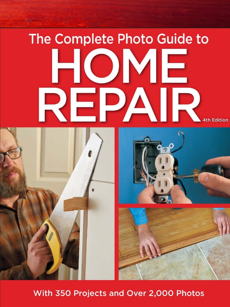 K&ouml;nnte beinhalten: Der komplette Foto-Guide zur Hausreparatur, 4. Auflage, mit 350 Projekten und &uuml;ber 2.000 Fotos. Das Cover zeigt drei Bilder: eine Person, die mit einer S&auml;ge Holz schneidet, eine Person, die eine Steckdose verkabelt, und eine Person, die einen Bodenbelag verlegt.