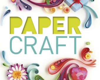 Proyectos de manualidades con papel: tarjetas, flores, álbumes de recortes (archivo PDF)