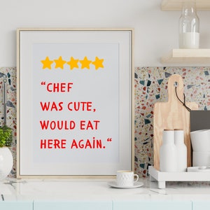 Chef era lindo comería aquí otra vez arte de la pared, lindo arte de la pared de la cocina, chef era lindo impresión, arte de la pared del comedor, decoración del hogar, regalo de mamá