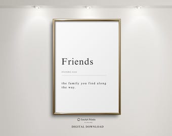 Friends Definition Printable Wall Art, Minimalist Typography Quote Poster, Digital Download Gift for Best Friend, Modern Home Decor Print