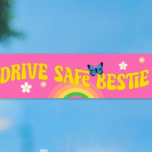 Drive Safe Bestie Bumper Sticker | Funny Gift Cute Waterproof Car Decal For Her | y2k 70s 80s Retro Sticker