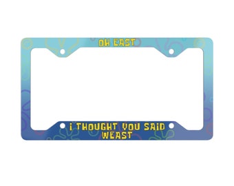 Oh East Sponge Car License Plate Frame, Funny Gen Z Bob Car Accessories, Cute Car Decor Gift