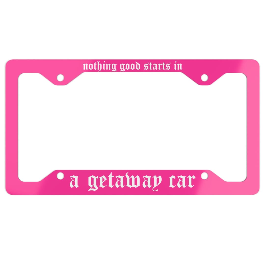 A Getaway Car License Plate Frame, Pink Vehicle Accessories for Car