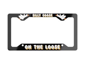 Silly Goose On The Loose License Plate Frame, Cute Car Decor, Funny Car Accessories for Women, Gen Z Car Bumper