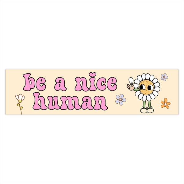 Be A Nice Human Car Decal Sticker, Hippie Gen Z Bumper Sticker, Cute Car Decor, Retro Vehicle Accessories Gift for Women