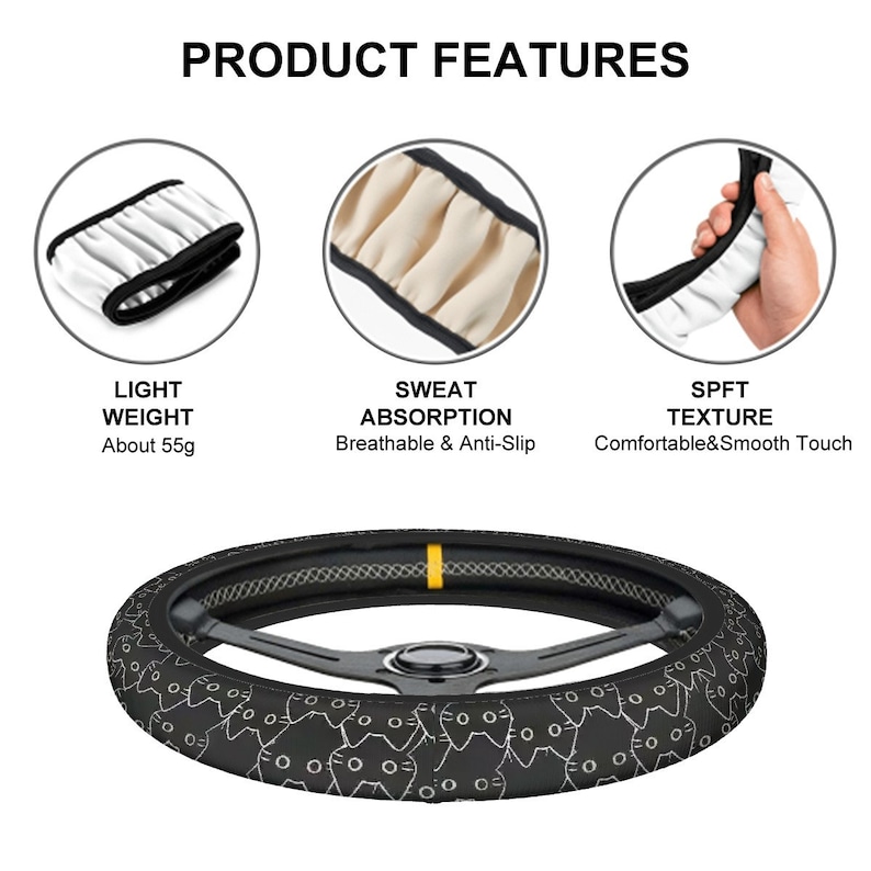 May include: Black steering wheel cover with a white cat pattern. The product features are light weight, sweat absorption, and a soft texture. The cover weighs about 55 grams.