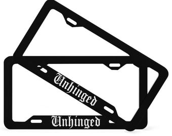 Unhinged License Plate Frame, Black Funny Quote Gothic Vehicle Accessories for Car Bumper, Witchy New Car Gift For Her