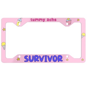 Tummy Ache Survivor License Plate Frame, Funny Gen Z Car Bumper, Cute Kawaii Car Decor, Pastel Vehicle Accessories