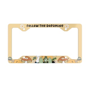 Follow the Dopamine Funny Car License Plate Frame, Gen Z Gift, Hippie Cottagecore Frog Car Accessories for Women, Cute Mushroom Car Decor