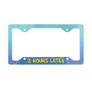 2 Hours Later Sponge Car License Plate Frame, Blue Bob Car Accessories, Cute Car Decor Gift