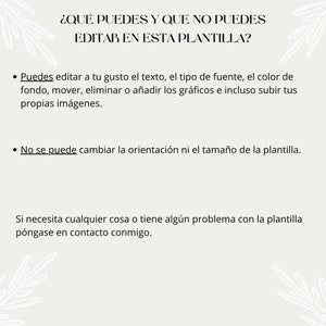 May include: A white background with black text explaining what can and cannot be edited in a template. The text says, "&iquest;QU&Eacute; PUEDES Y QUE NO PUEDES EDITAR EN ESTA PLANTILLA?"  You can edit the text, font, background color, graphics, and upload your own images. You cannot change the orientation or size of the template. If you need anything or have any problems with the template, please contact me.