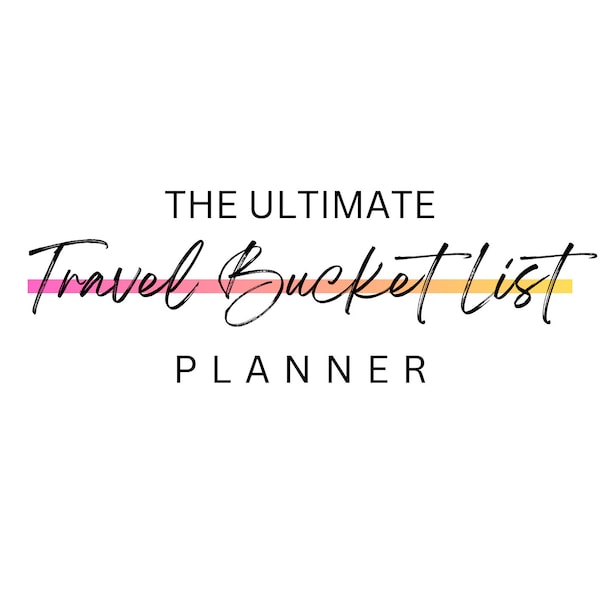 The ultimate travel bucket list