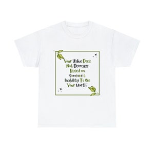 Votre valeur ne diminue pas, T-shirts image 2