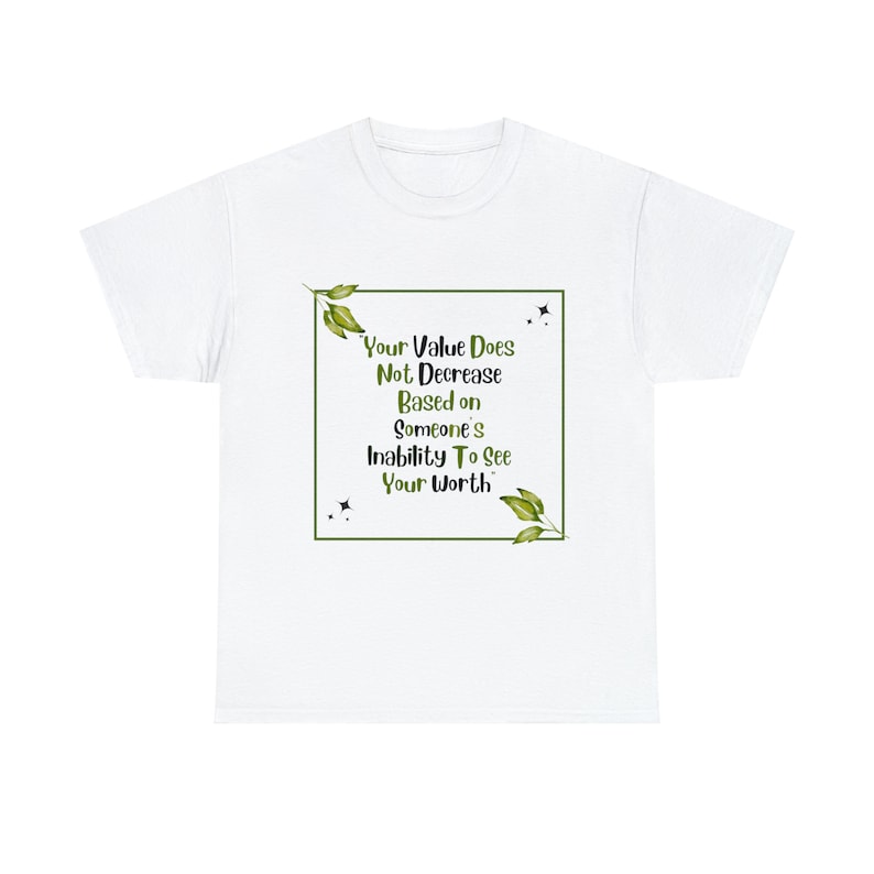 Votre valeur ne diminue pas, T-shirts image 2