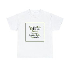 Your value does not Decrease Tshirt image 2