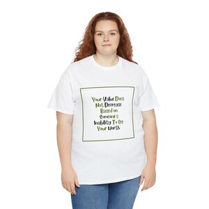 Your value does not Decrease Tshirt image 7