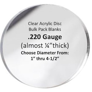 BULK PACKED- Custom Clear Acrylic Round Blanks, Acrylic Discs for crafts, .220 thick