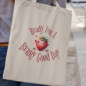 Bereit für einen Beeren guten Tag Baumwollsegeltuchtasche - Trendy, umweltfreundlich und perfekt für jeden Anlass