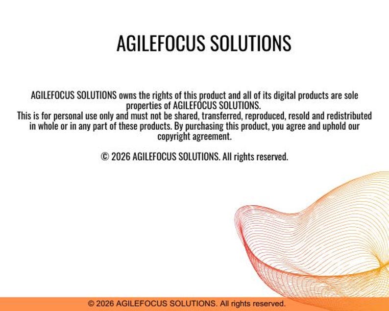 May include: A digital document featuring the text AGILEFOCUS SOLUTIONS at the top, followed by a copyright notice stating that AGILEFOCUS SOLUTIONS owns the rights to the product. A graphic of orange and yellow curved lines appears in the corner.