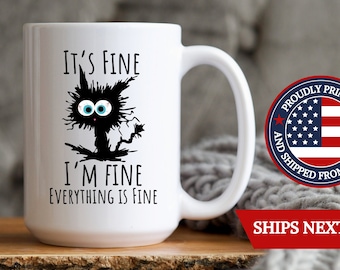 It's Fine I'm Fine Everything is Fine Funny Humorous Mug I'm Not Stressed Coffee Cup Funny Cocoa Mug Stress What Stress Holiday Gift Mug