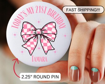 Today's My Birthday Pin, Personalize Birthday Pin, Customized Name Birthday, Round Birthday Pin, Gift for Birthday, Birthday Celebration Kit