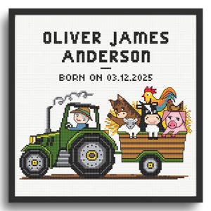 May include: Cross-stitch artwork in a black frame. The text reads "OLIVER JAMES ANDERSON BORN ON 03.12.2025". A green tractor pulls a trailer with a horse, sheep, cow, rooster, and pig. The tractor has a driver.