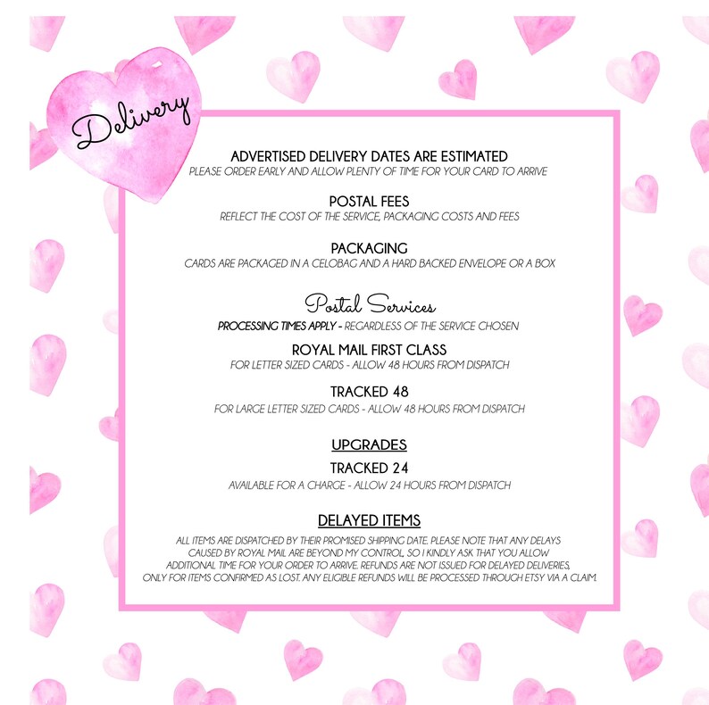 May include: A pink and white graphic with text about delivery, postal fees, packaging, and postal services. The text includes information on Royal Mail First Class, Tracked 48, Tracked 24, and delayed items. Pink heart graphics are in the background.