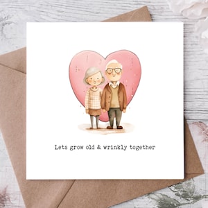 Niedliche Valentinstag Karte. Lasst uns zusammen alt und faltig werden. Jubiläumskarte, Liebeskarte. Niedliche Karte für älteres Ehepaar. Fröhlichen Valentinstag