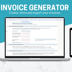 May include: A laptop and tablet show an invoice template. The text "INVOICE GENERATOR" is at the top, with "Create, store and export your invoices." below it. The words "GOOGLE SHEETS" and "INSTANT DOWNLOAD" are also visible.