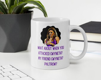 My Friend Gwyneth Real Housewives of New York Kelly Bensimon Mug
