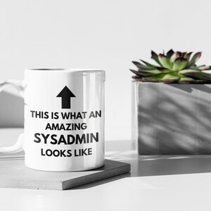Amazing Sysadmin Coffee mug - sysadmin gift idea, sysadmin mug, systems administrator gifts