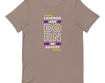 T-shirt unisexe Les légendes sont nées en août