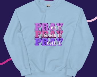 Pray Unisex Sweatshirt