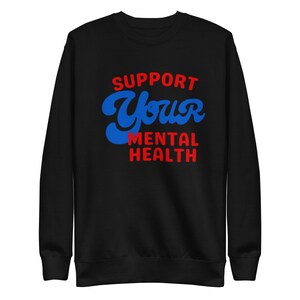 Support (Help, Aid, Lift Up, Hope) Unisex Premium Sweatshirt
