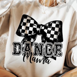 Retro Dance Mama with Checkered Coquette Bow Png Svg, Dance Mama, Dance Squad, Gymnastics Lover, Dance T-Shirt Svg, Cheer Mama, Dance Season