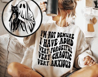 I’m Not Demure, I Have Adhd Svg Png, Adult Humor Svg, Motivational Svg, Sarcastic Svg, Positive Quote Svg, Sarcasm Svg, Wavy Stacked Svg