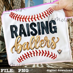 May include: White square design with the words "RAISING ballers" in black and gold lettering, and baseball stitching in red. The design includes a small lemur icon with a crown. The words "FILE: PNG" and "digital download" are at the bottom.